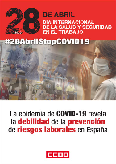 28 de abril. La epidemia COVID-19 revela la debilidad de la prevención de riesgos laborales en España. 