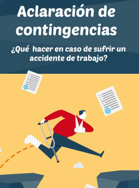 Aclaración de contingencias ¿qué hacer en caso de sufrir un accidente o daño en el trabajo?