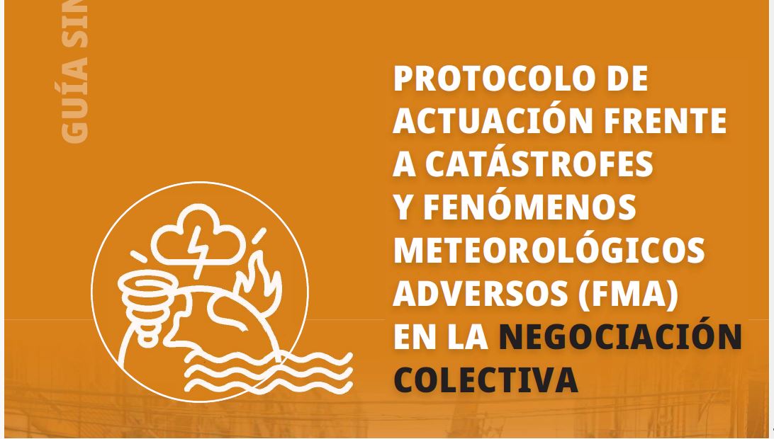 Protocolos ante Fenómenos Adversos. Guia para la negociación colectiva